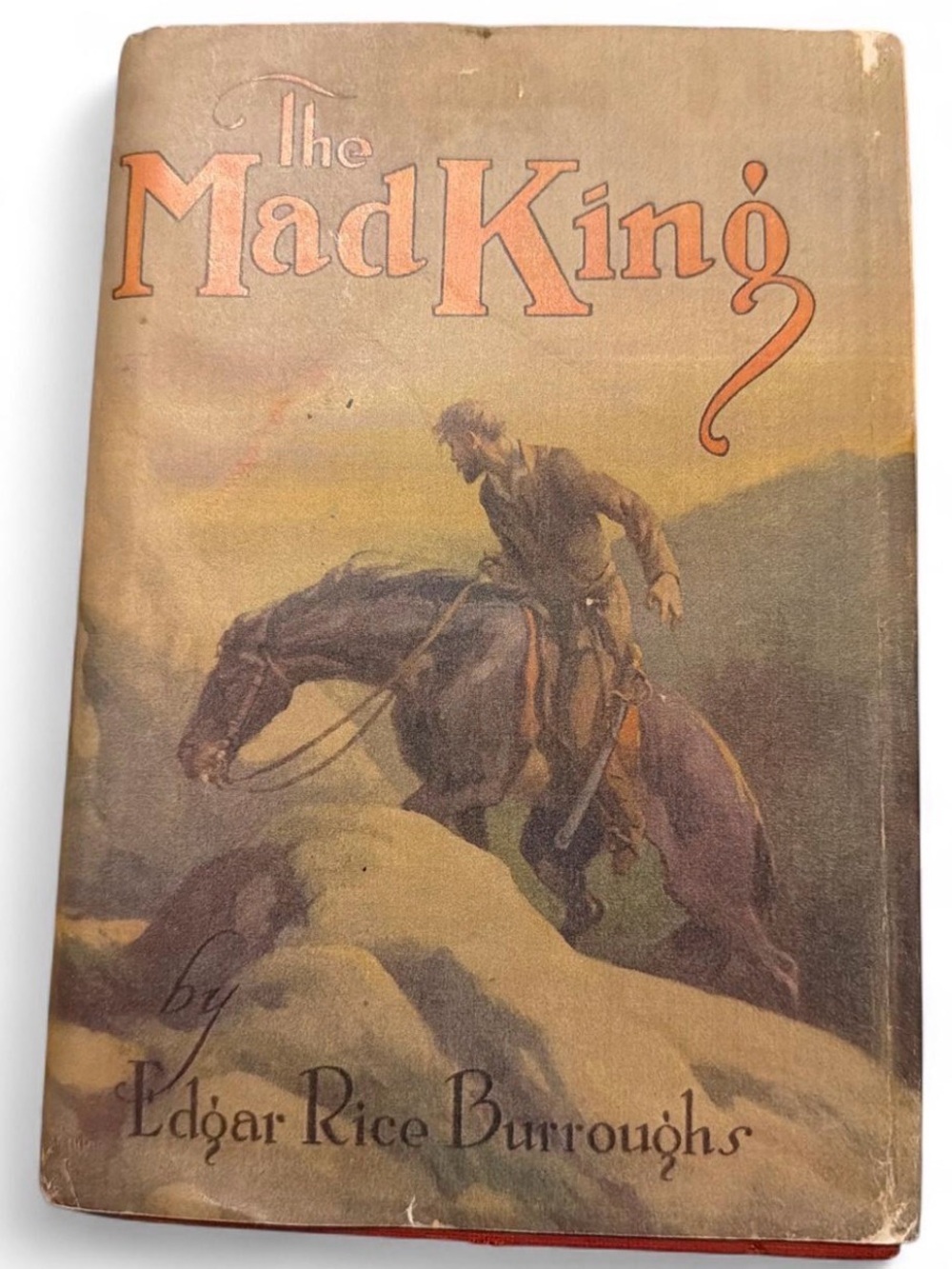 THE MAD KING by Edgar Rice Burroughs - 1st reprint ed. 1927 - HC/DJ - G & D